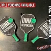 Móc khóa vợt Pickleball Dink Responsibly in 3D