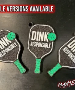 Móc khóa vợt Pickleball Dink Responsibly in 3D